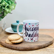 Load image into Gallery viewer, Awesome Daddy Mug