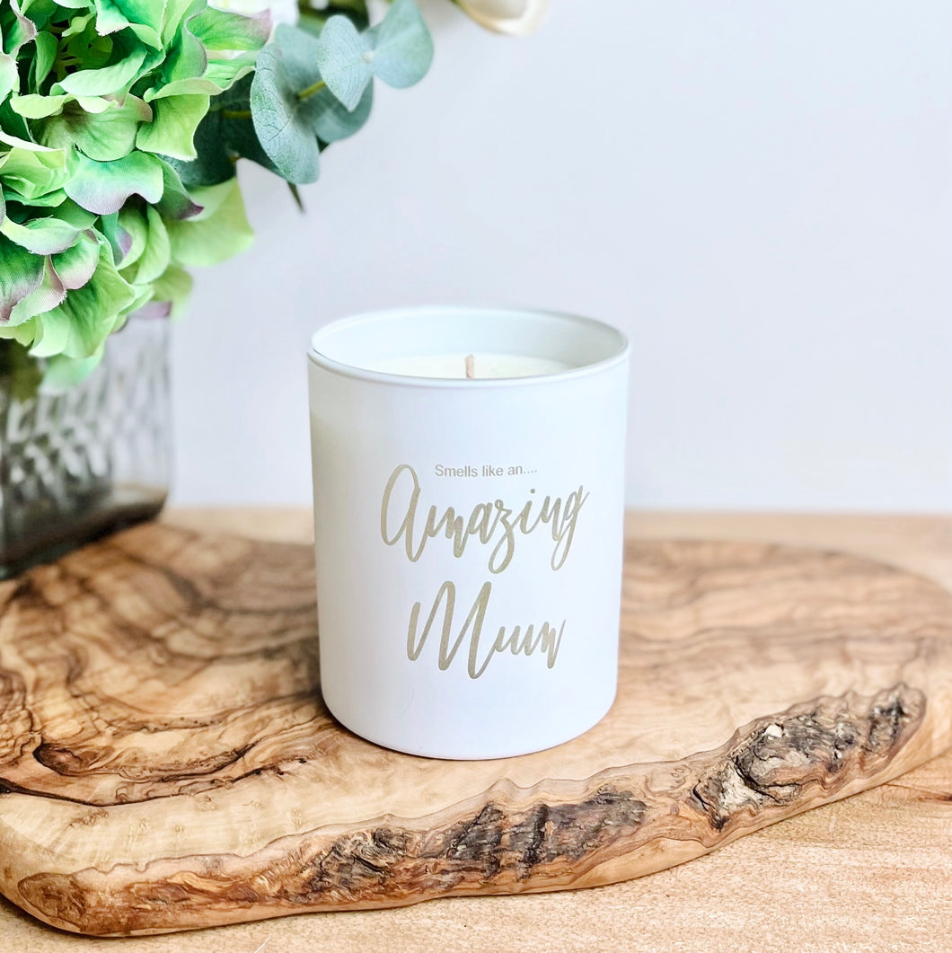 Smells Like an 'Amazing Mum' Candle